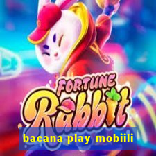 bacana play mobiili